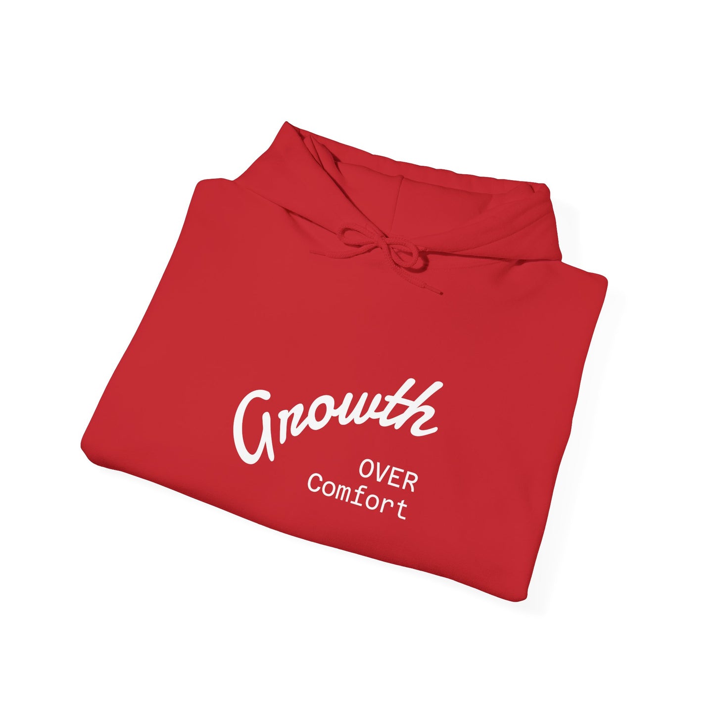 Growth Over Comfort Hoodie - Inspirational Unisex Sweatshirt for Personal Growth