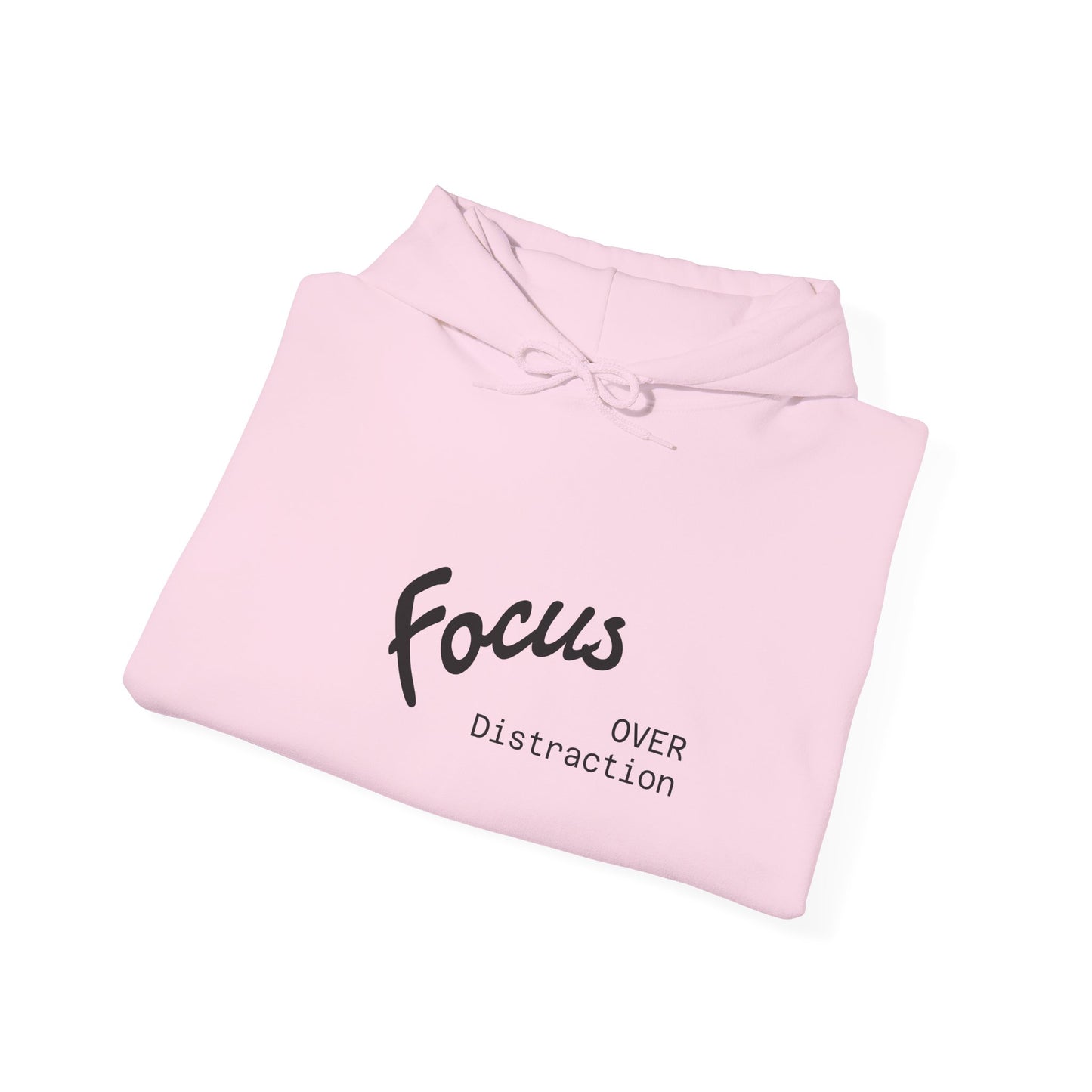 Focus Over Distraction , Cozy Motivational Hoodie