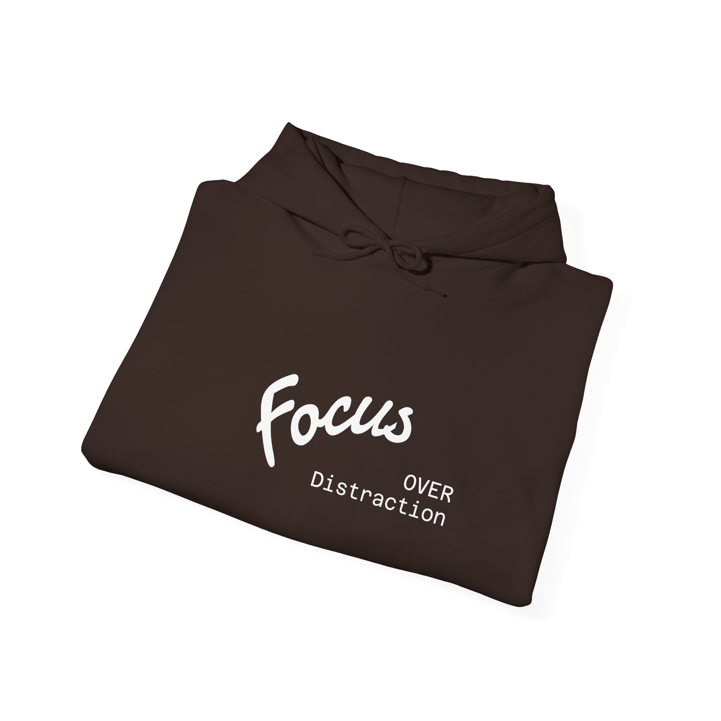 Focus Over Distraction , Cozy Motivational Hoodie