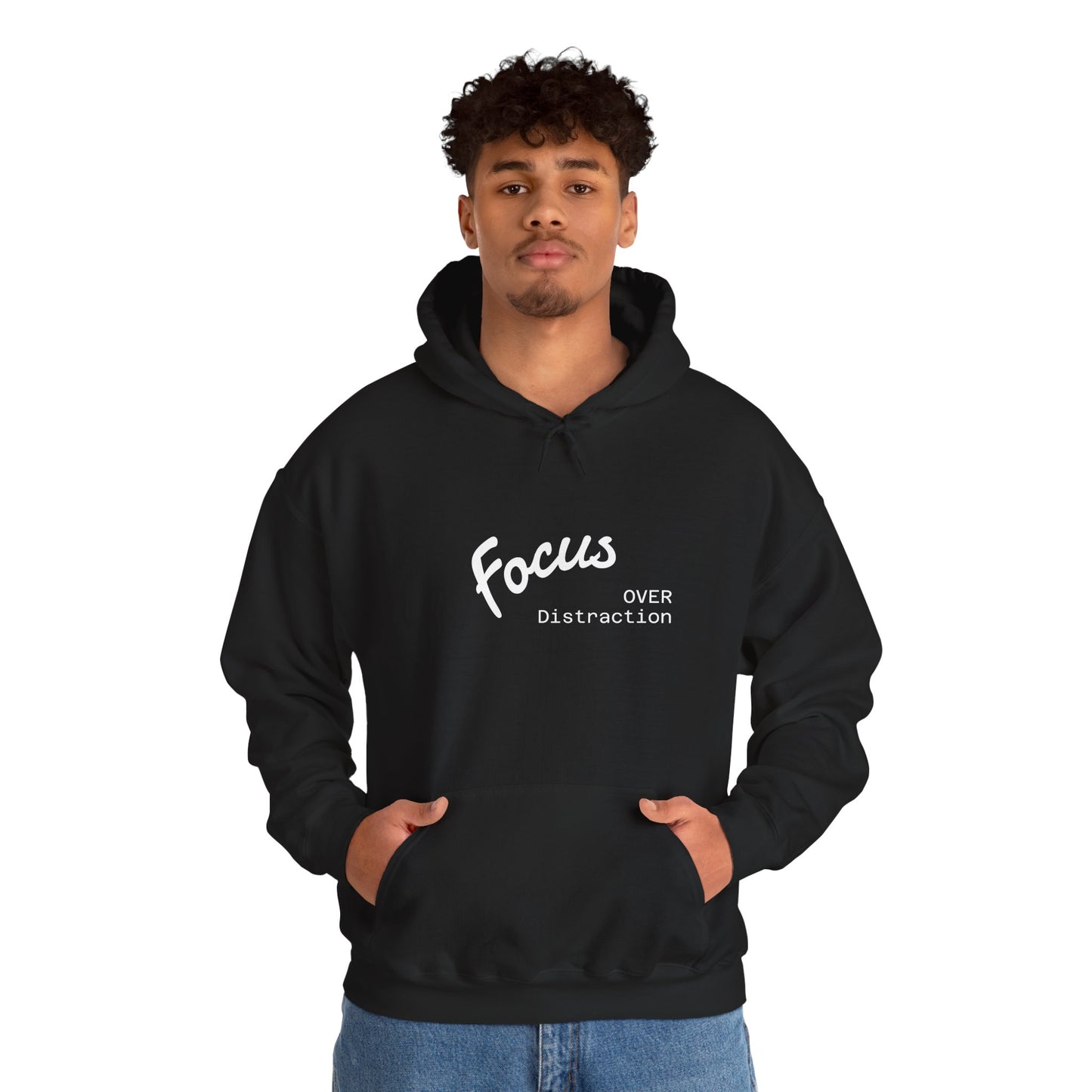 Focus Over Distraction , Cozy Motivational Hoodie