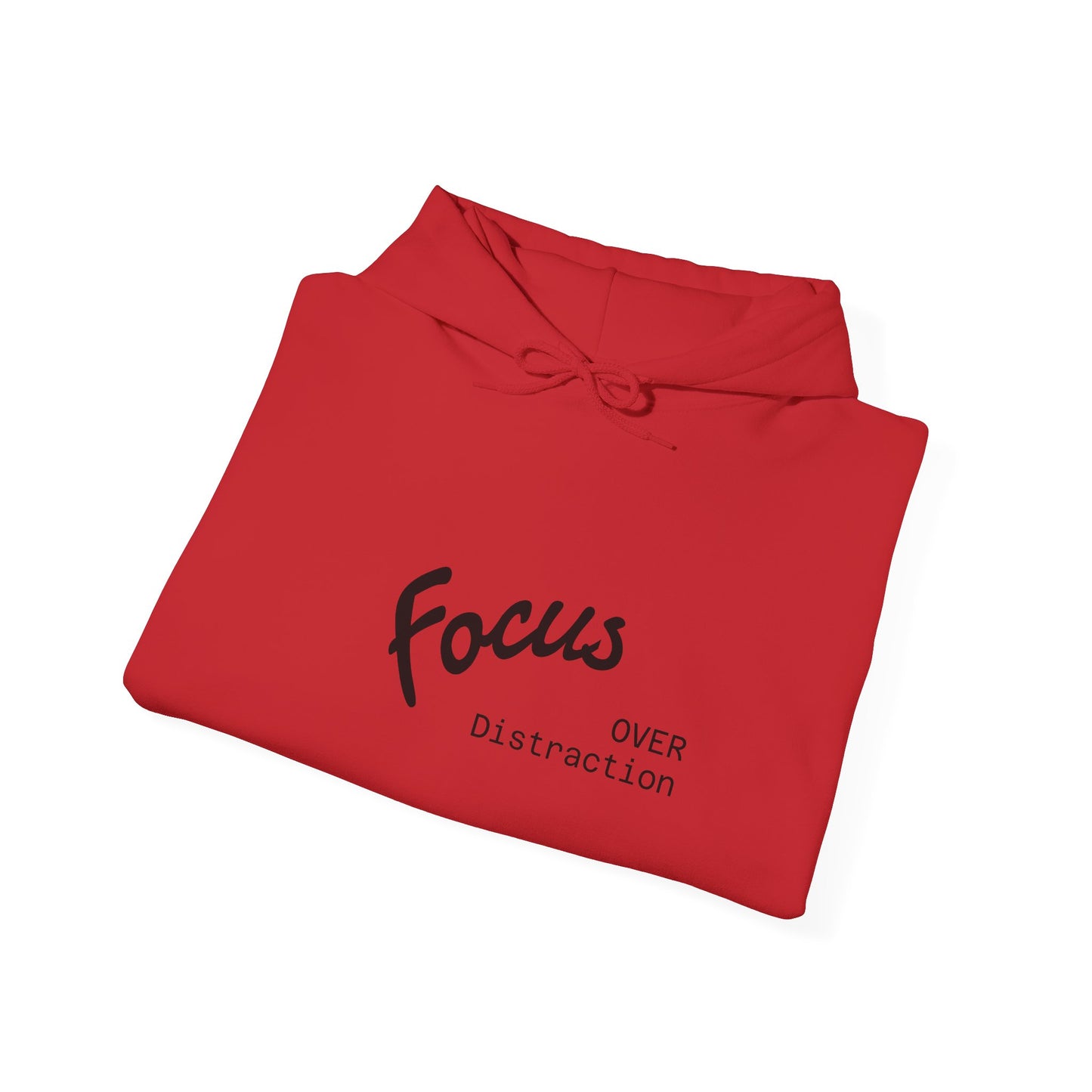Focus Over Distraction , Cozy Motivational Hoodie