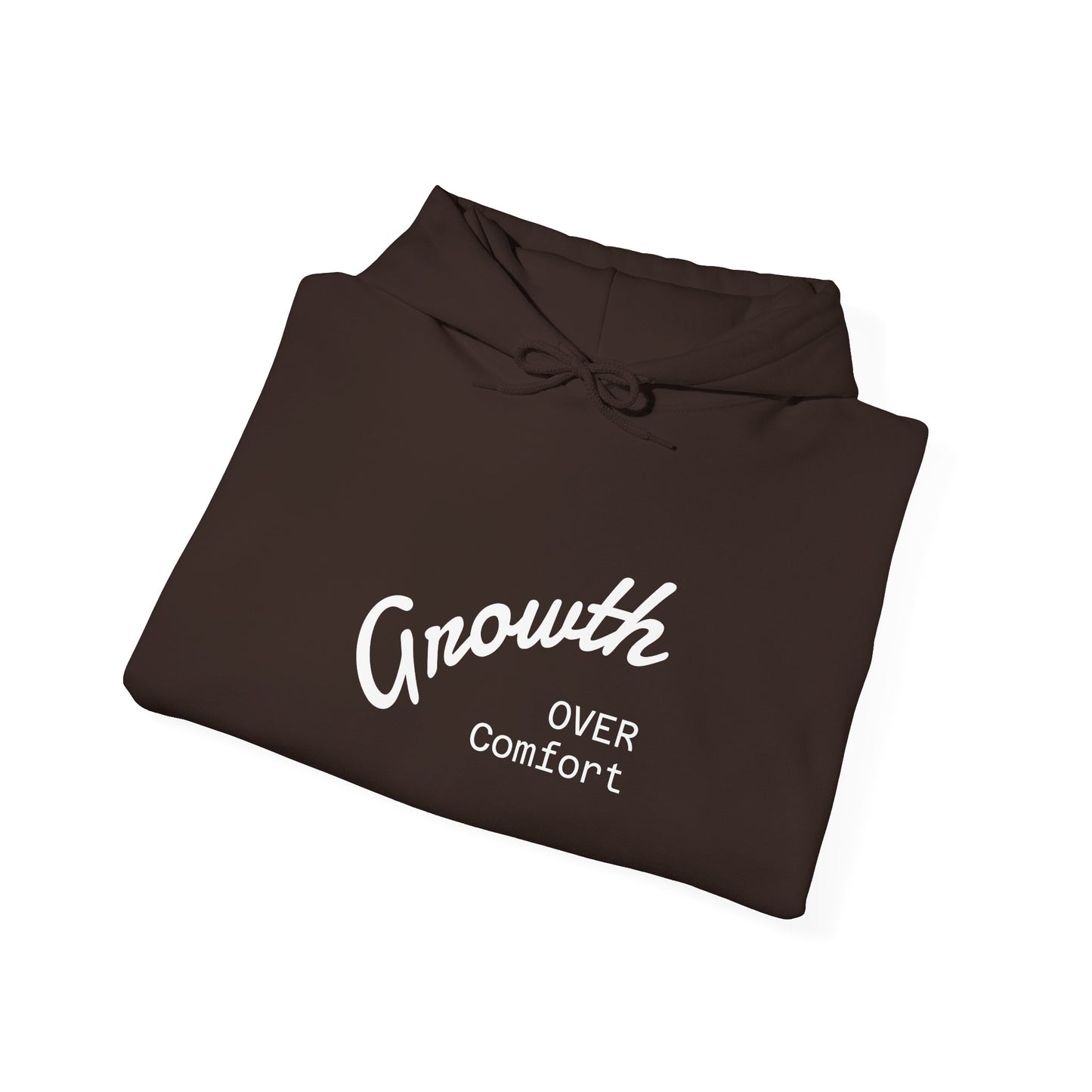 Growth Over Comfort Hoodie - Inspirational Unisex Sweatshirt for Personal Growth