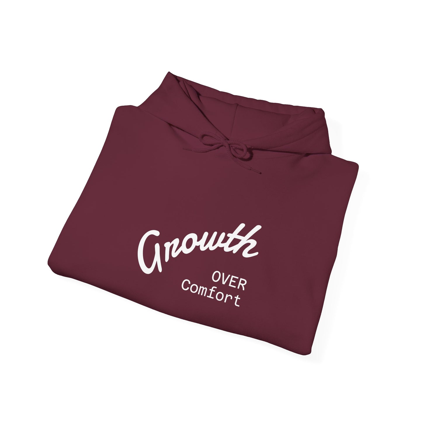 Growth Over Comfort Hoodie - Inspirational Unisex Sweatshirt for Personal Growth