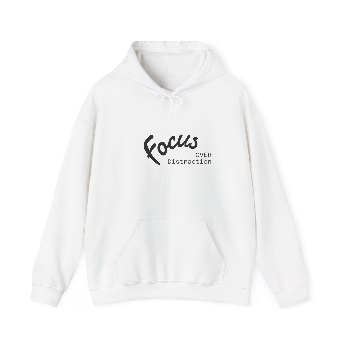 Focus Over Distraction Motivational Hoodie