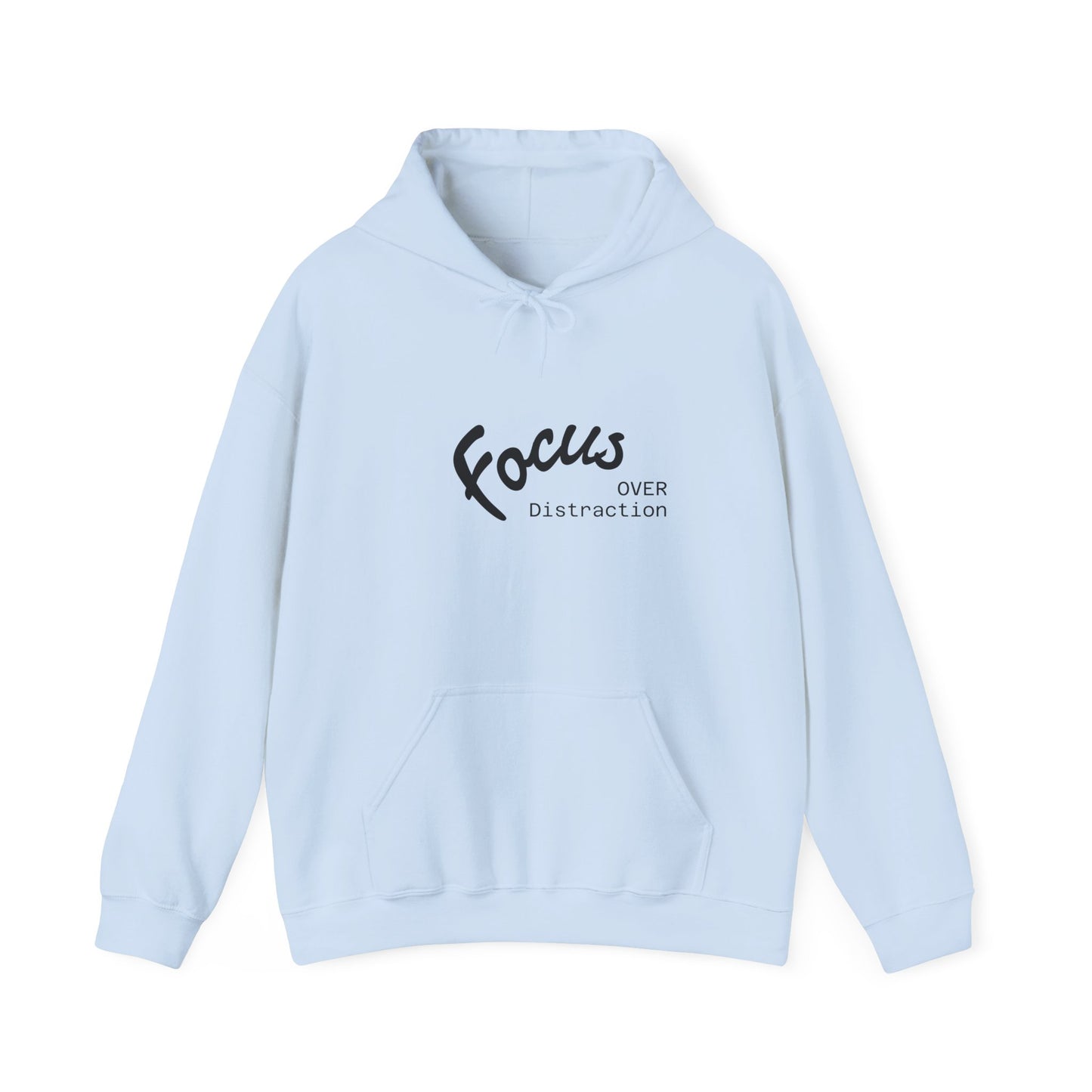 Focus Over Distraction Motivational Hoodie