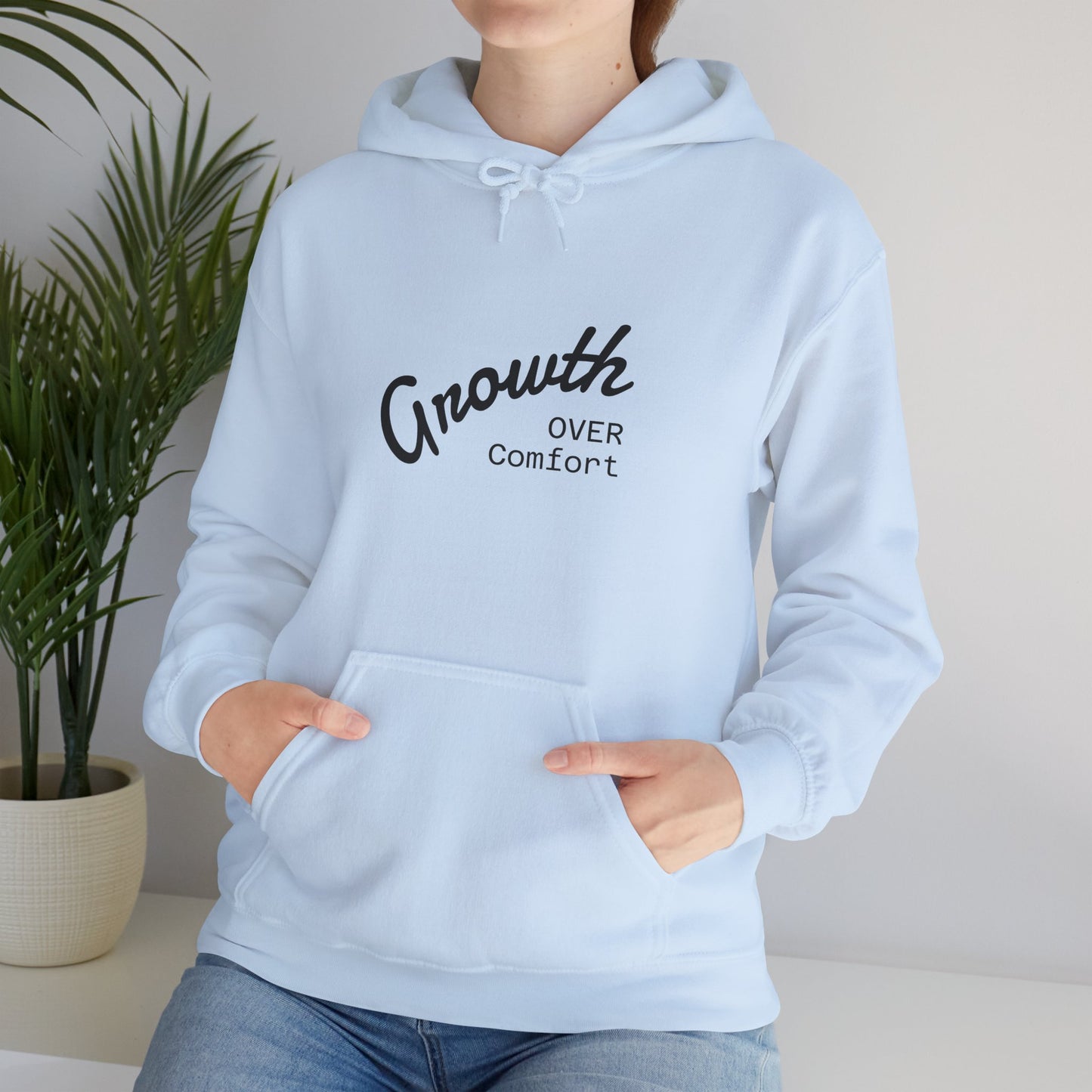 Growth Over Comfort Hoodie - Inspirational Unisex Sweatshirt for Personal Growth