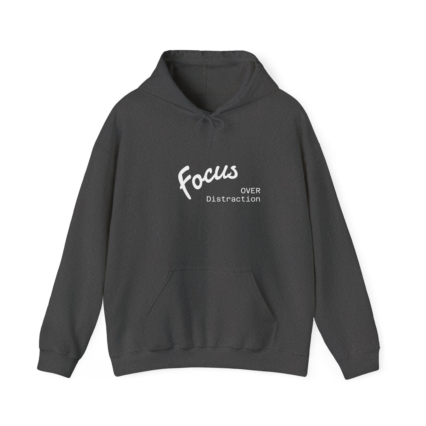 Focus Over Distraction , Cozy Motivational Hoodie