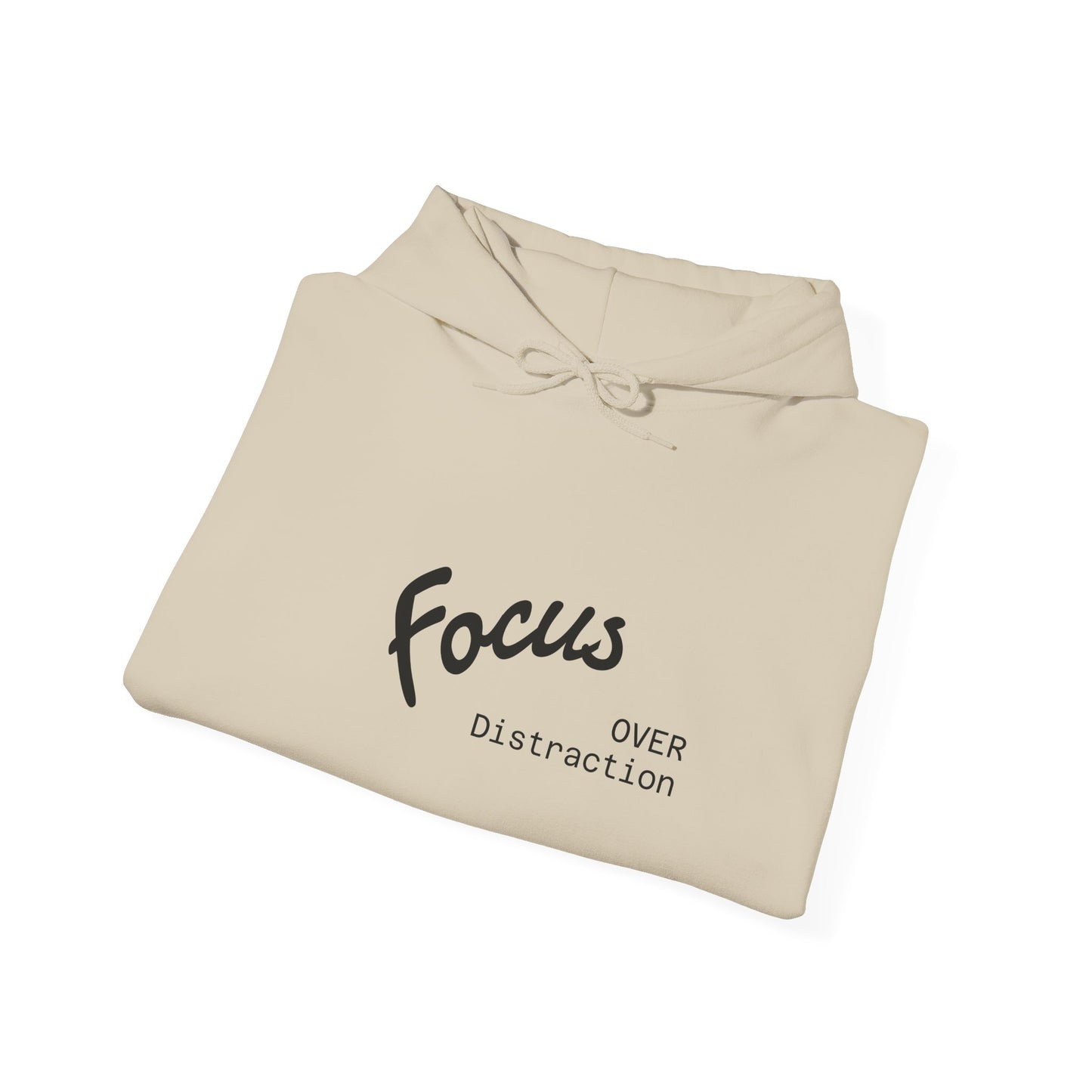 Focus Over Distraction , Cozy Motivational Hoodie