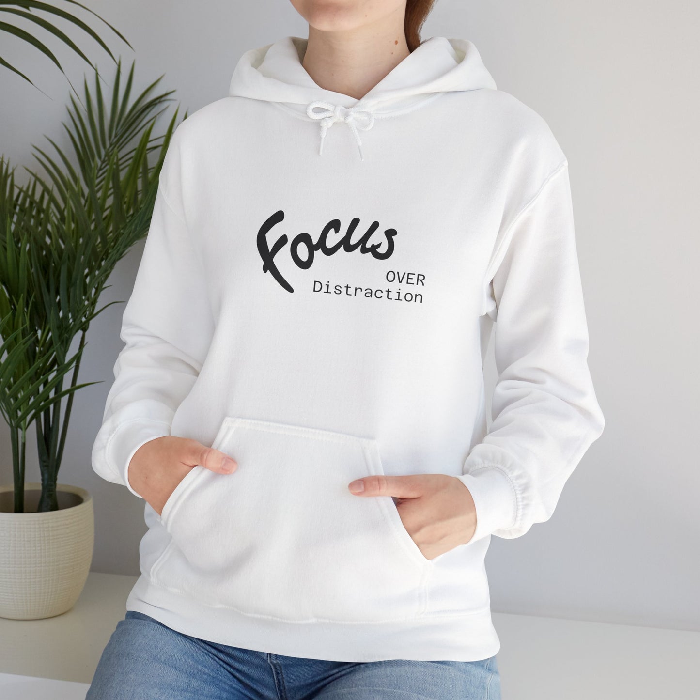 Focus Over Distraction Motivational Hoodie