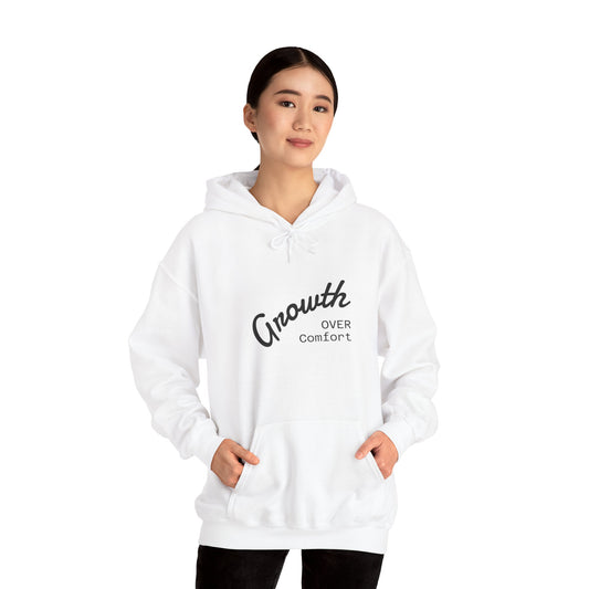 Growth Over Comfort Hoodie - Inspirational Unisex Sweatshirt for Personal Growth