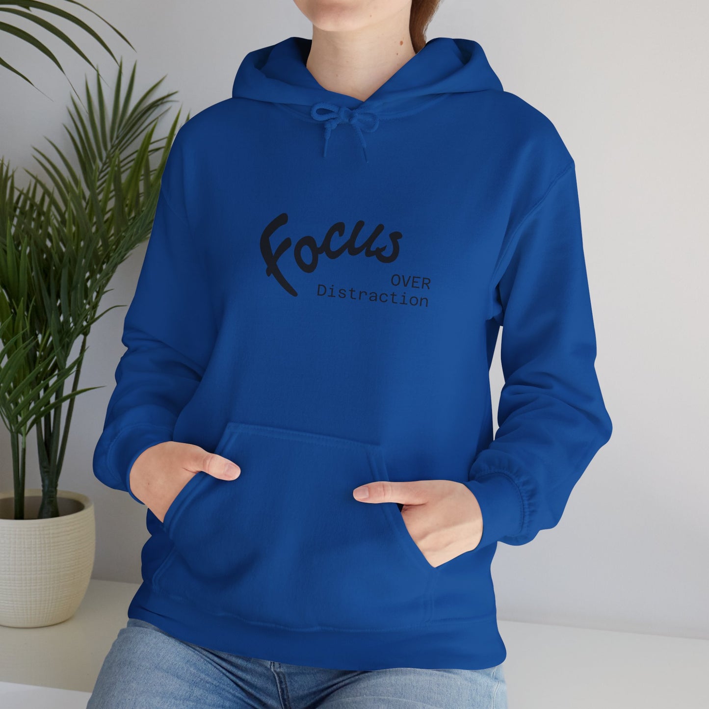 Focus Over Distraction Motivational Hoodie