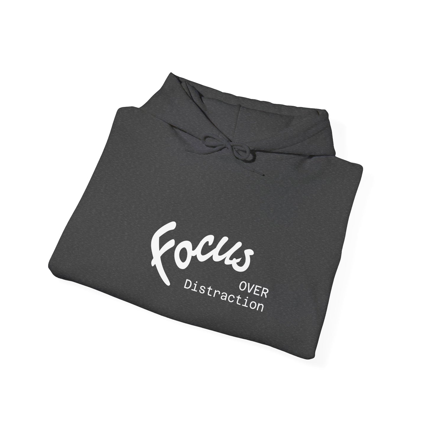 Focus Over Distraction Motivational Hoodie