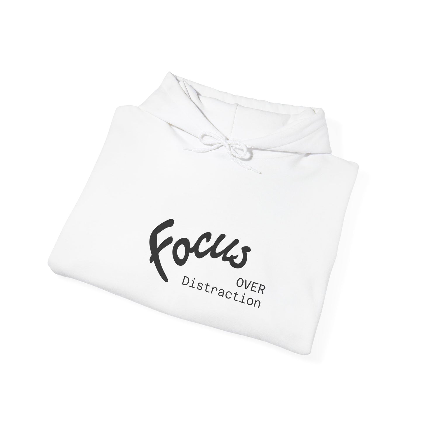 Focus Over Distraction Motivational Hoodie
