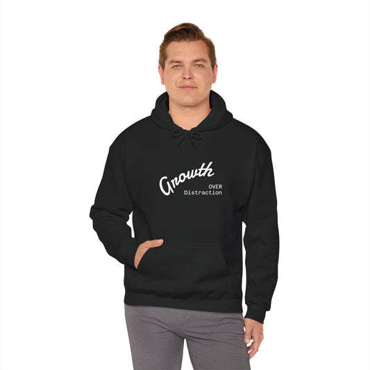 Growth Over Distraction Hoodie | Cozy Unisex Sweatshirt for Motivation, Self-Care, Gifts, Everyday Wear