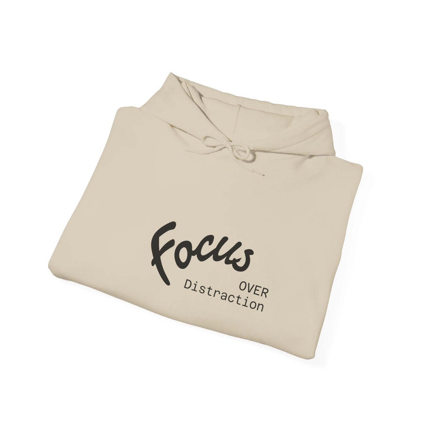 Focus Over Distraction Motivational Hoodie