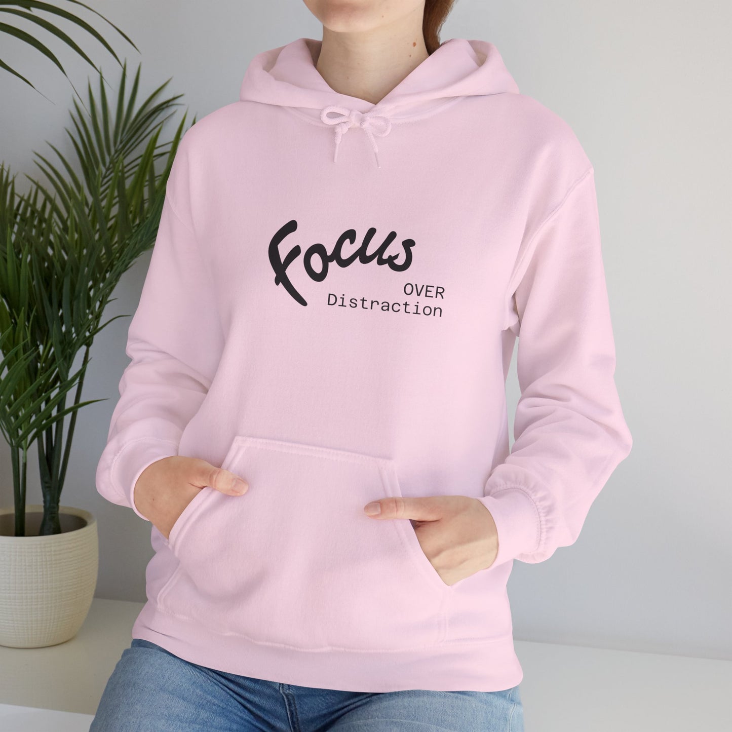 Focus Over Distraction Motivational Hoodie