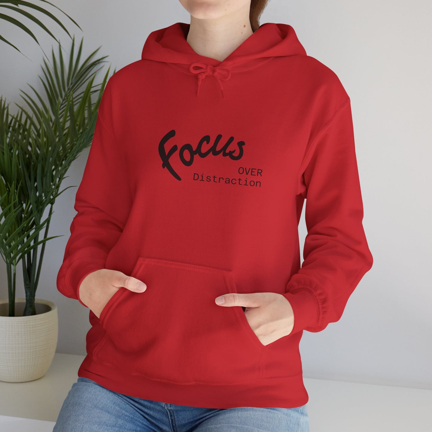 Focus Over Distraction Motivational Hoodie
