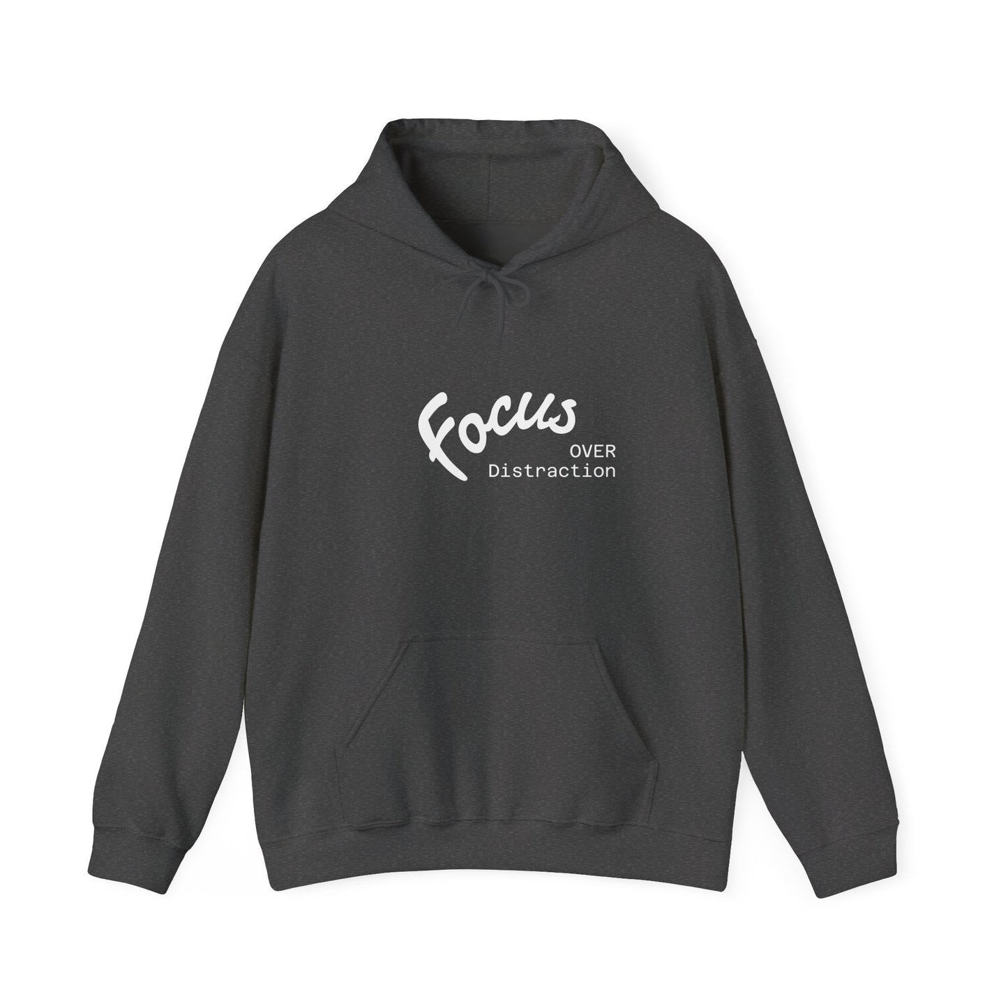 Focus Over Distraction Motivational Hoodie