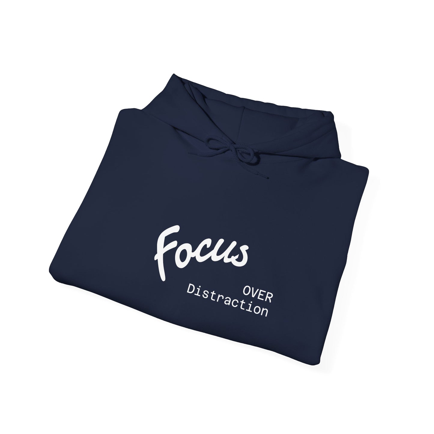Focus Over Distraction , Cozy Motivational Hoodie