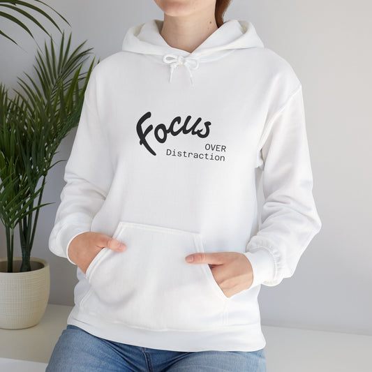 Focus Over Distraction Motivational Hoodie